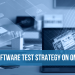 how-to-build-software-test-strategy-on-ongoing-projects How to Test Software Effectively Before Launch